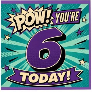 6th Birthday Card, Comic Book Style Pow! You're 6 Today Card