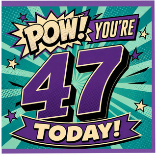 47th Birthday Card, Pow! You're 47 Today Comic Style Birthday Card