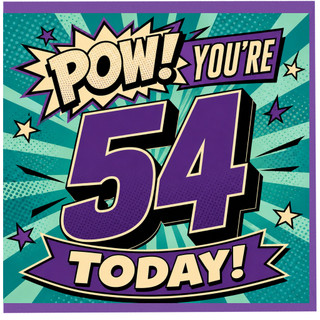 54th Birthday Card, Pow! You're 54 Today Comic Style Card