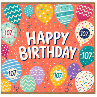 107th Birthday Card, Happy Birthday Balloon Design