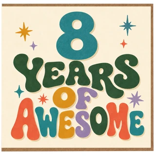 8th Birthday Card, - 8 Years of Awesome