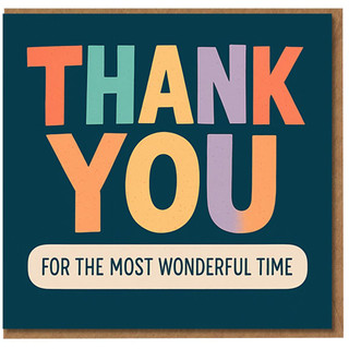 Thank You Card - Colourful Bold Typography - 'For the Most Wonderful Time' - Appreciation Card for Friends, Family, Teachers and Colleagues
