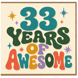 33rd Birthday Card, 33 Years of Awesome Card