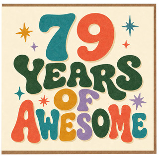 79th Birthday Card, 79 Years of Awesome Retro Typography Card