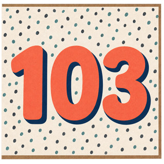 103rd Birthday Card, Large Number 103 Polka Dot Design