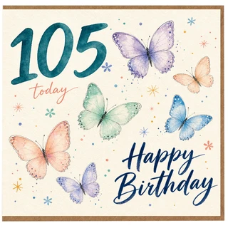 105th Birthday Card, Butterfly Happy Birthday Today Design