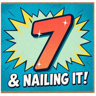 7th Birthday Card, Nailing It Comic Style Card