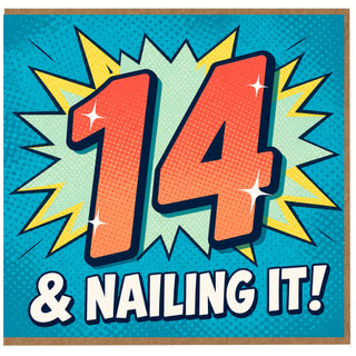 14th Birthday Card, Nailing It!