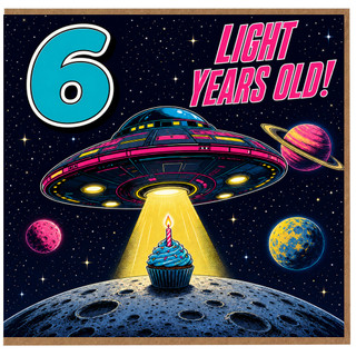 6th Birthday Card, Light Years Old Space Theme Card