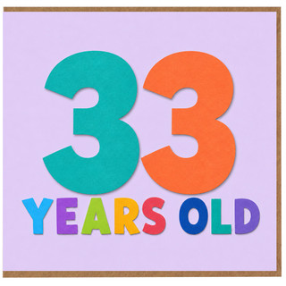 33rd Birthday Card, 33 Years Old Card