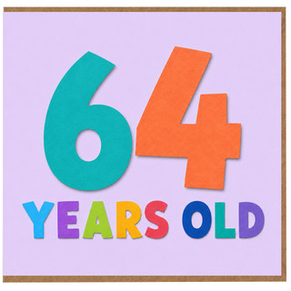 64th Birthday Card, 64 Years Old Colourful Card