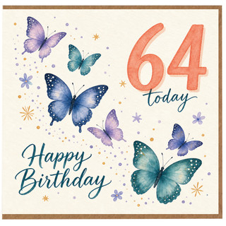 64th Birthday Card, Happy Birthday Butterflies Card, 64 Today Birthday Card
