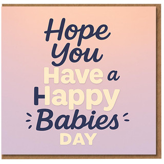 Happy Babies Day Card - Cute New Baby Greeting for New Parents - Pastel Typography Design - Baby Shower or Arrival Card