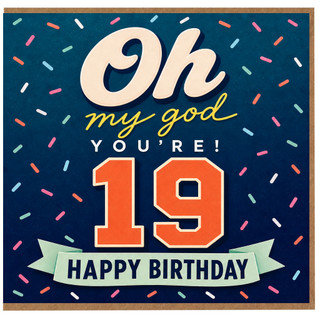 19th Birthday Card, Oh My God You're 19 Happy Birthday Card