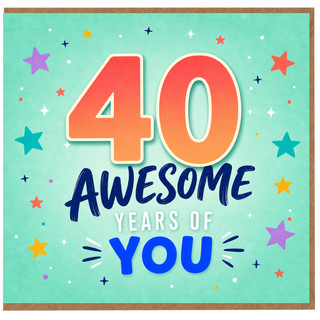 40th Birthday Card, for You