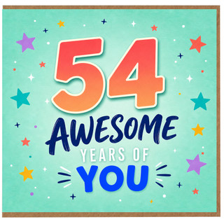 54th Birthday Card, Awesome Years of You Birthday Card