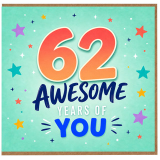 62nd Birthday Card, Awesome Years of You