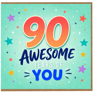 90th Birthday Card, 90 Awesome Years of You Birthday Card