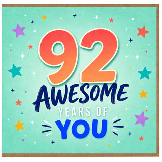92nd Birthday Card, Awesome Years of You Card