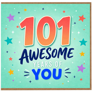 101st Birthday Card, 101 Awesome Years of You