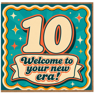 10th Birthday Card, Welcome to Your New Era Card