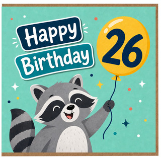 26th Birthday Card, Cute Raccoon Happy Birthday Card
