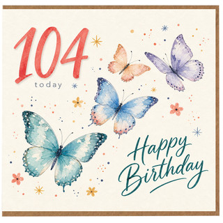 104th Birthday Card, Happy Birthday Butterflies Card