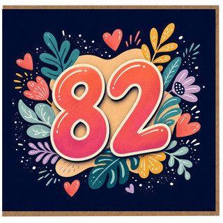 82nd Birthday Card, Colourful Floral Number 82 Design