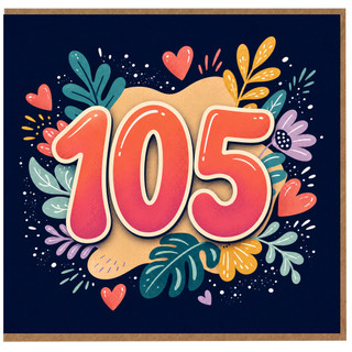 105th Birthday Card, Colourful Hearts and Floral Design