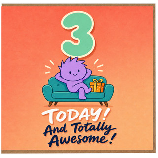 3rd Birthday Card, Today And Totally Awesome Cute Character Card