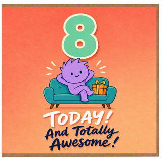 8th Birthday Card, Today and Totally Awesome!