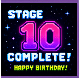 10th Birthday Card, Stage 10 Complete Birthday Card