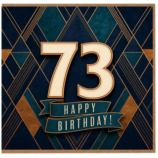 73rd Birthday Card, Art Deco Happy Birthday Card