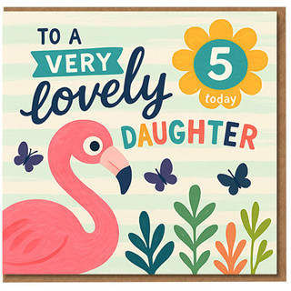 Age 5 Daughter Birthday Card - To a Very Lovely Daughter, Flamingo and Butterflies, Cute Girls Fifth Birthday Card