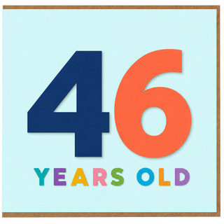 46th Birthday Card, 46 Years Old Age 46 Birthday Card