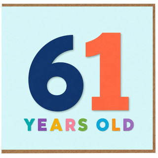 61st Birthday Card, 61 Years Old Birthday Card