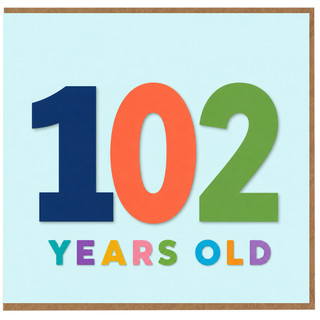 102nd Birthday Card, Colourful 102 Years Old Age Card