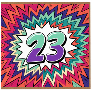 23rd Birthday Card, Colourful Comic Starburst Design