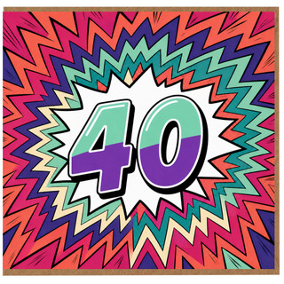40th Birthday Card, Colourful Comic Style Starburst Design