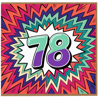78th Birthday Card, Bold Colourful Starburst Design