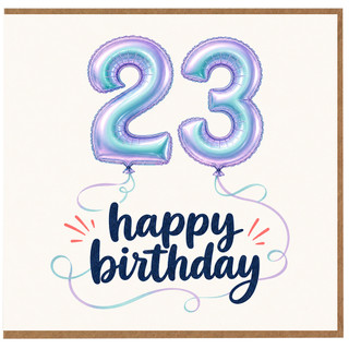 23rd Birthday Card, Happy Birthday Balloon Design