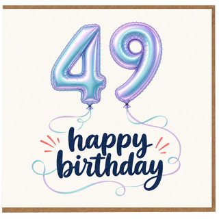 49th Birthday Card, Happy Birthday Balloon Design