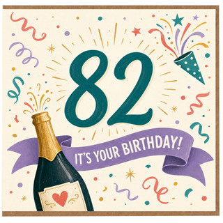 82nd Birthday Card, It's Your Birthday Champagne Celebration Design