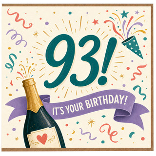 93rd Birthday Card, It’s Your Birthday Card