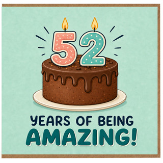 52nd Birthday Card, Years of Being Amazing Cake Card