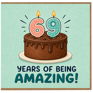 69th Birthday Card, Years of Being Amazing