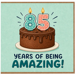 85th Birthday Card, Years of Being Amazing Cake Design
