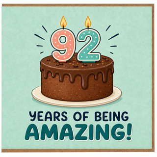 92nd Birthday Card, 92 Years of Being Amazing Birthday Card