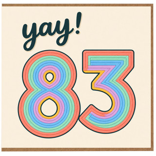 83rd Birthday Card, Yay! 83 Rainbow Birthday Card