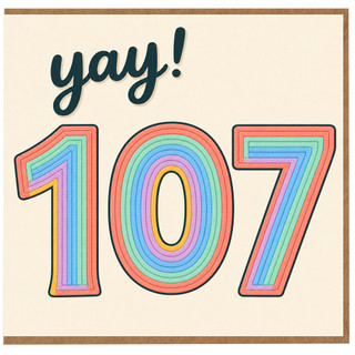 107th Birthday Card, Yay! Colourful Rainbow Number Card